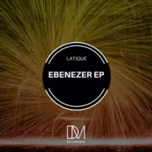 EBENEZER BY LATIQUE